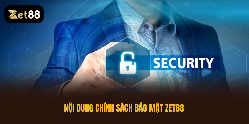Chính sách bảo mật Zet88