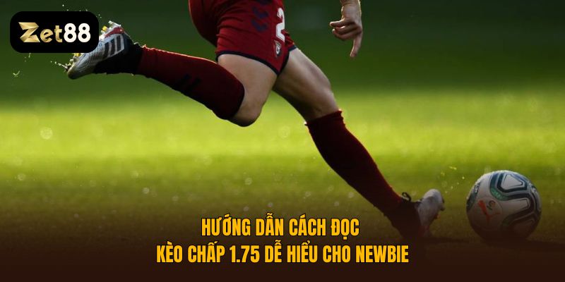 kèo chấp 1.75